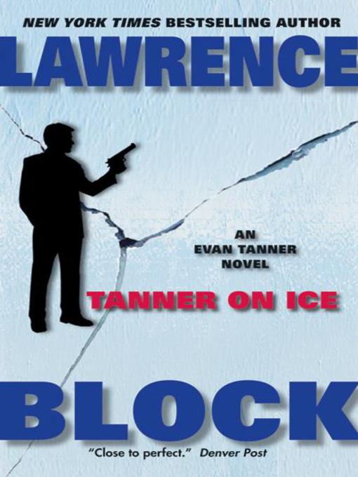 Title details for Tanner On Ice by Lawrence Block - Available